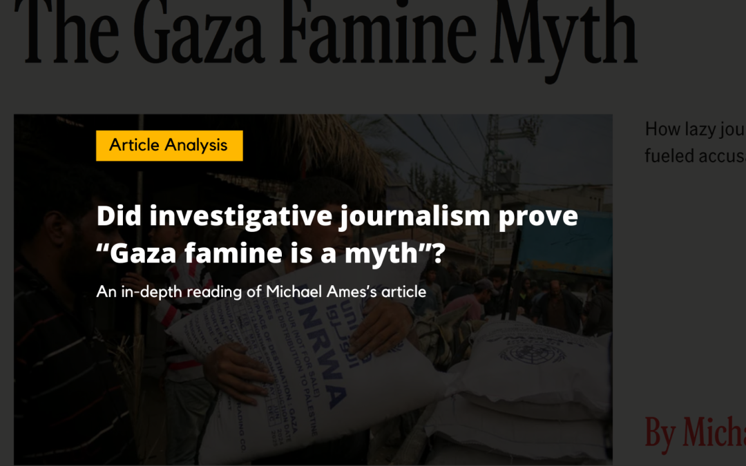 Did Investigative Journalism succeed in disproving the famine in Gaza?