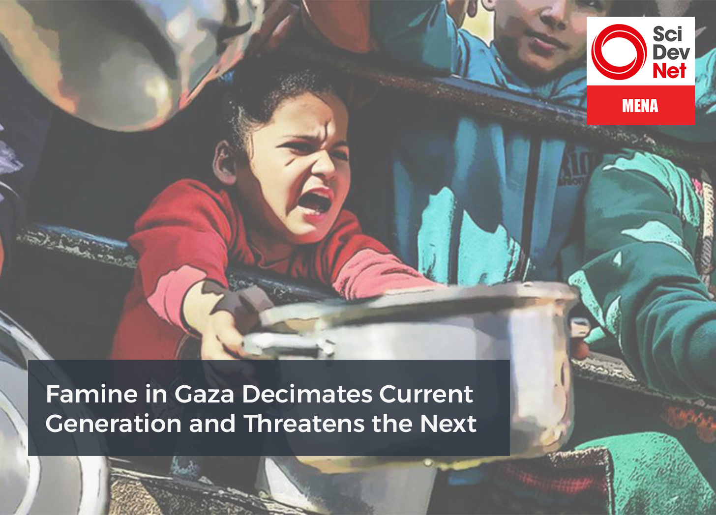 famine in gaza wiping out current generation and threatening the next - SciDev NET MENA - Amr Rageh